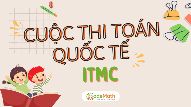 Cuộc thi toán quốc tế ITMC cần gì?